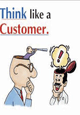 Think like a Customer